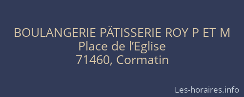 BOULANGERIE PÄTISSERIE ROY P ET M