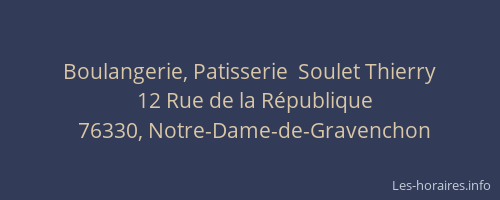 Boulangerie, Patisserie  Soulet Thierry