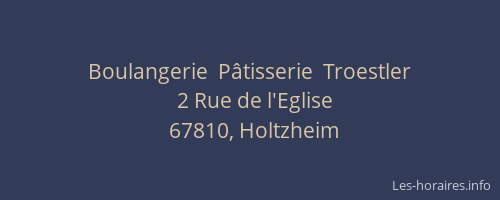 Boulangerie  Pâtisserie  Troestler
