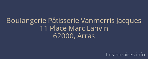 Boulangerie Pâtisserie Vanmerris Jacques