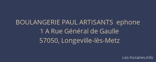 BOULANGERIE PAUL ARTISANTS  ephone