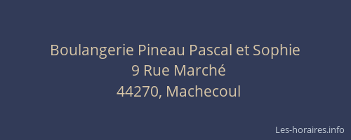 Boulangerie Pineau Pascal et Sophie