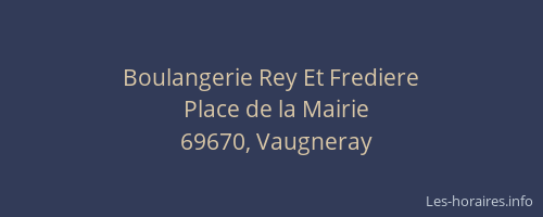 Boulangerie Rey Et Frediere