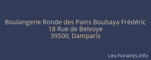 Boulangerie Ronde des Pains Boubaya Frédéric
