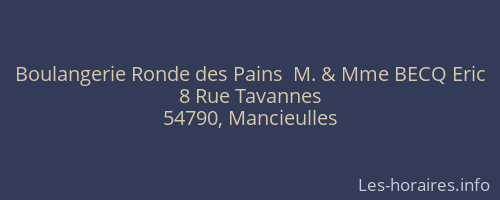 Boulangerie Ronde des Pains  M. & Mme BECQ Eric