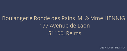 Boulangerie Ronde des Pains  M. & Mme HENNIG