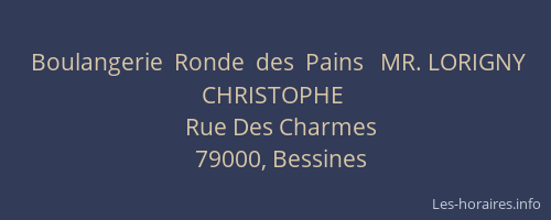 Boulangerie  Ronde  des  Pains   MR. LORIGNY CHRISTOPHE