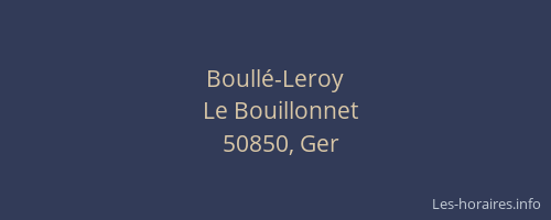 Boull&eacute;-Leroy
