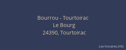 Bourrou - Tourtoirac