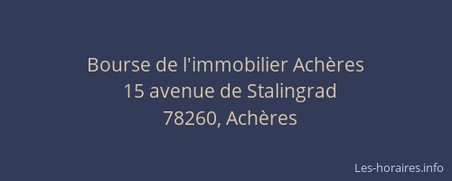 Bourse de l'immobilier Ach&egrave;res