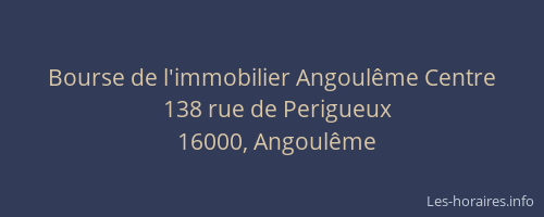 Bourse de l'immobilier Angoulême Centre