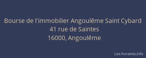 Bourse de l'immobilier Angoulême Saint Cybard