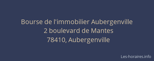Bourse de l'immobilier Aubergenville