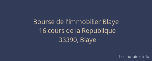 Bourse de l'immobilier Blaye