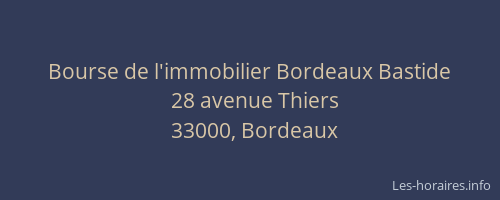 Bourse de l'immobilier Bordeaux Bastide