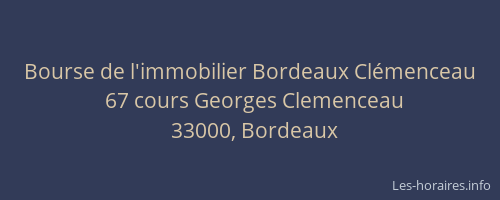 Bourse de l'immobilier Bordeaux Clémenceau