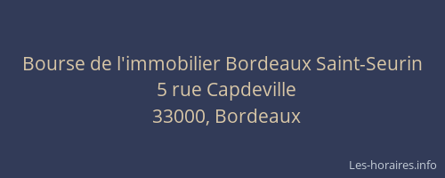 Bourse de l'immobilier Bordeaux Saint-Seurin
