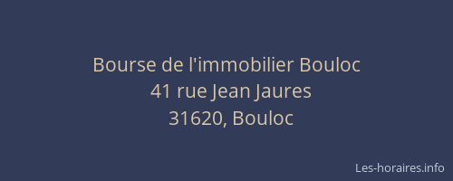 Bourse de l'immobilier Bouloc