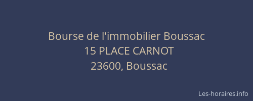 Bourse de l'immobilier Boussac