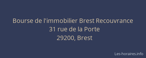 Bourse de l'immobilier Brest Recouvrance