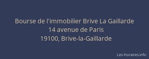 Bourse de l'immobilier Brive La Gaillarde