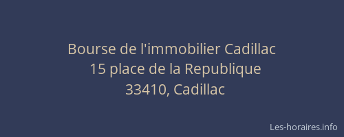 Bourse de l'immobilier Cadillac