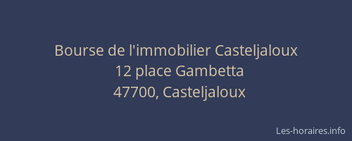 Bourse de l'immobilier Casteljaloux