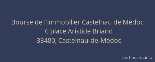 Bourse de l'immobilier Castelnau de M&eacute;doc