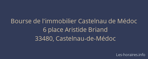 Bourse de l'immobilier Castelnau de Médoc