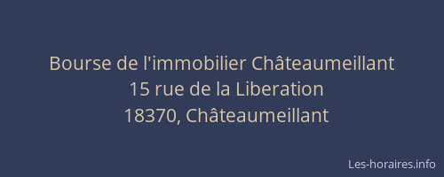 Bourse de l'immobilier Ch&acirc;teaumeillant