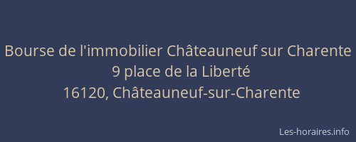 Bourse de l'immobilier Ch&acirc;teauneuf sur Charente