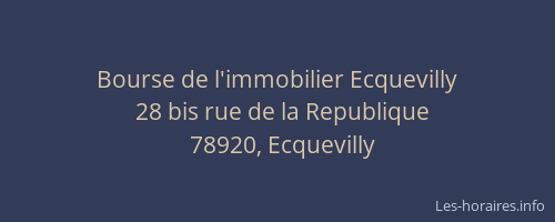 Bourse de l'immobilier Ecquevilly