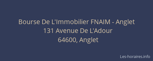 Bourse De L'Immobilier FNAIM - Anglet