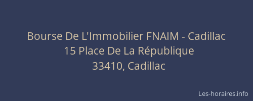 Bourse De L'Immobilier FNAIM - Cadillac
