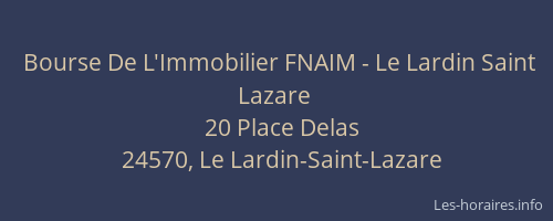 Bourse De L'Immobilier FNAIM - Le Lardin Saint Lazare