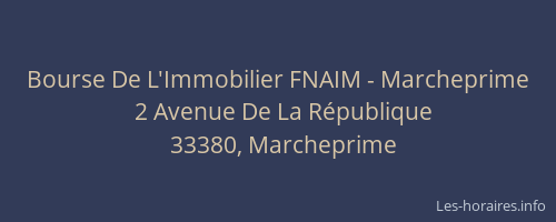 Bourse De L'Immobilier FNAIM - Marcheprime