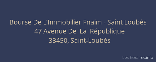Bourse De L'Immobilier Fnaim - Saint Loub&egrave;s