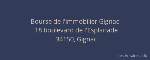 Bourse de l'immobilier Gignac