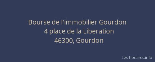Bourse de l'immobilier Gourdon