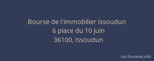 Bourse de l'immobilier Issoudun