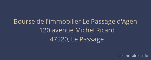 Bourse de l'immobilier Le Passage d'Agen