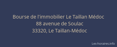 Bourse de l'immobilier Le Taillan M&eacute;doc