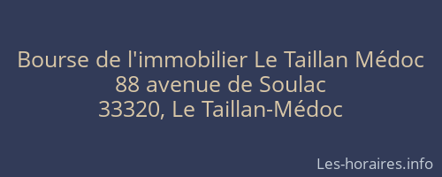 Bourse de l'immobilier Le Taillan Médoc