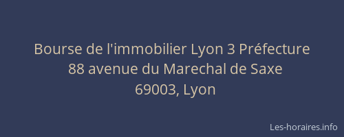 Bourse de l'immobilier Lyon 3 Préfecture