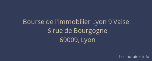 Bourse de l'immobilier Lyon 9 Vaise