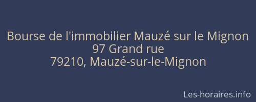 Bourse de l'immobilier Mauzé sur le Mignon