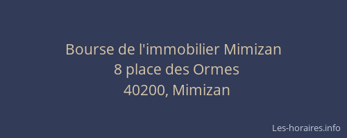 Bourse de l'immobilier Mimizan