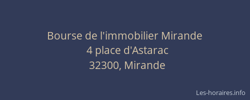 Bourse de l'immobilier Mirande
