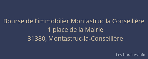 Bourse de l'immobilier Montastruc la Conseillère