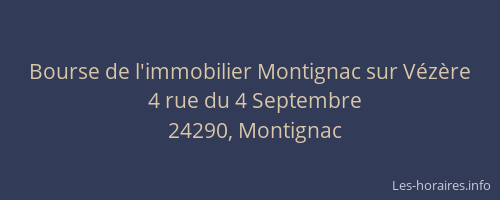 Bourse de l'immobilier Montignac sur V&eacute;z&egrave;re